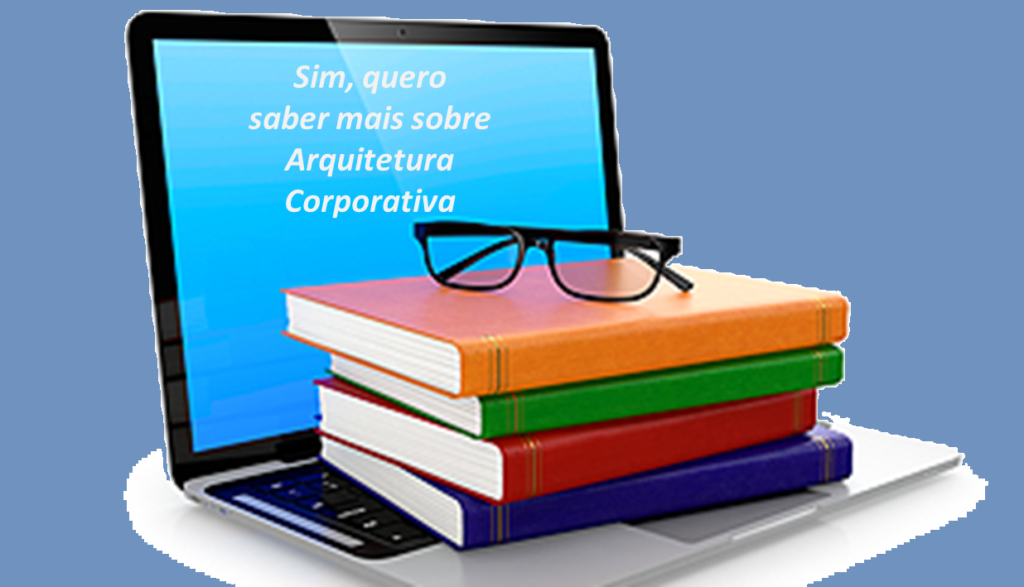 Minicurso Arquitetura Corporativa e TOGAF